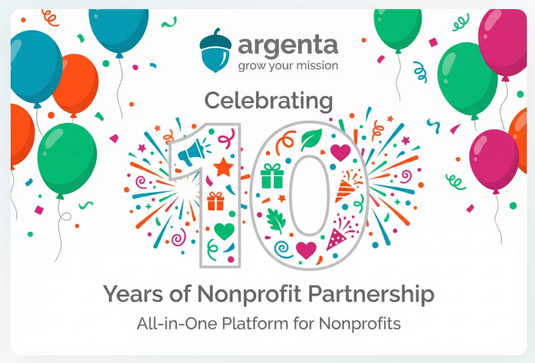 Celebrating 10 Years of Nonprofit Partnership — Argenta, the all-in-one platform for nonprofits